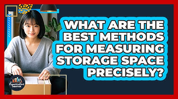 What Are The Best Methods For Measuring Storage Space Precisely? - Your Organization Mentor