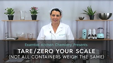 Tare / Zero Your Scale - Not All Containers Weigh the Same