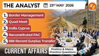 Current Affairs Today 23 May 2026 I UPSC Daily Current Affairs I The Hindu Analysis I The Analyst
