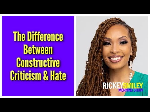 The Difference Between Constructive Criticism & Hate