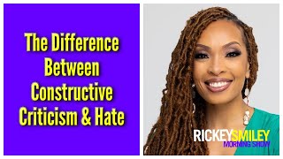 The Difference Between Constructive Criticism & Hate