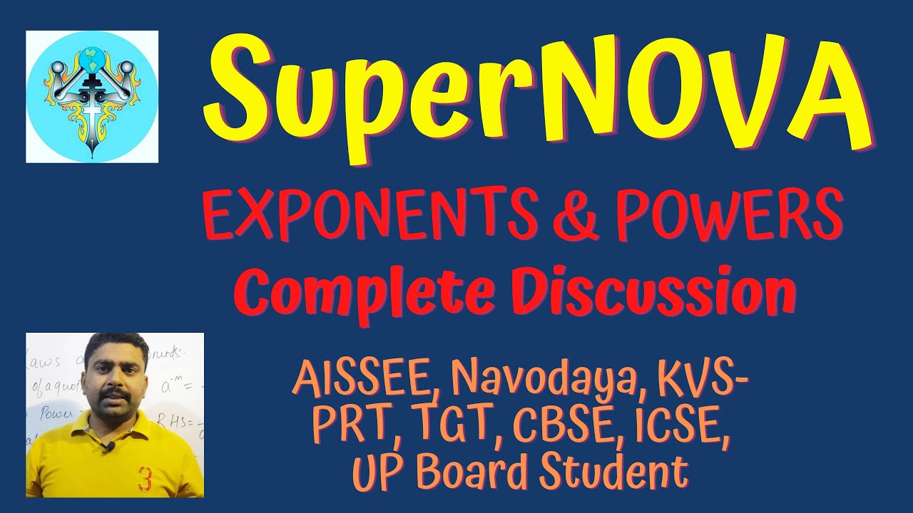Exponents & Power|Radicals |Laws of exponents| AISSEE| KVS PRT| TGT|SuperNOVA | Topic wise study
