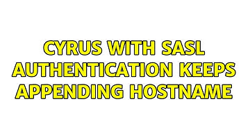 Cyrus with SASL authentication keeps appending hostname