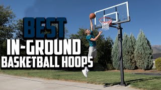 Top 10 Best In Ground Basketball Hoops 2024