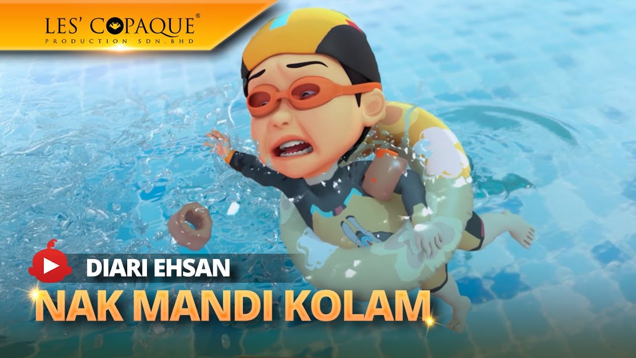 Diari Ehsan - Nak Mandi Kolam