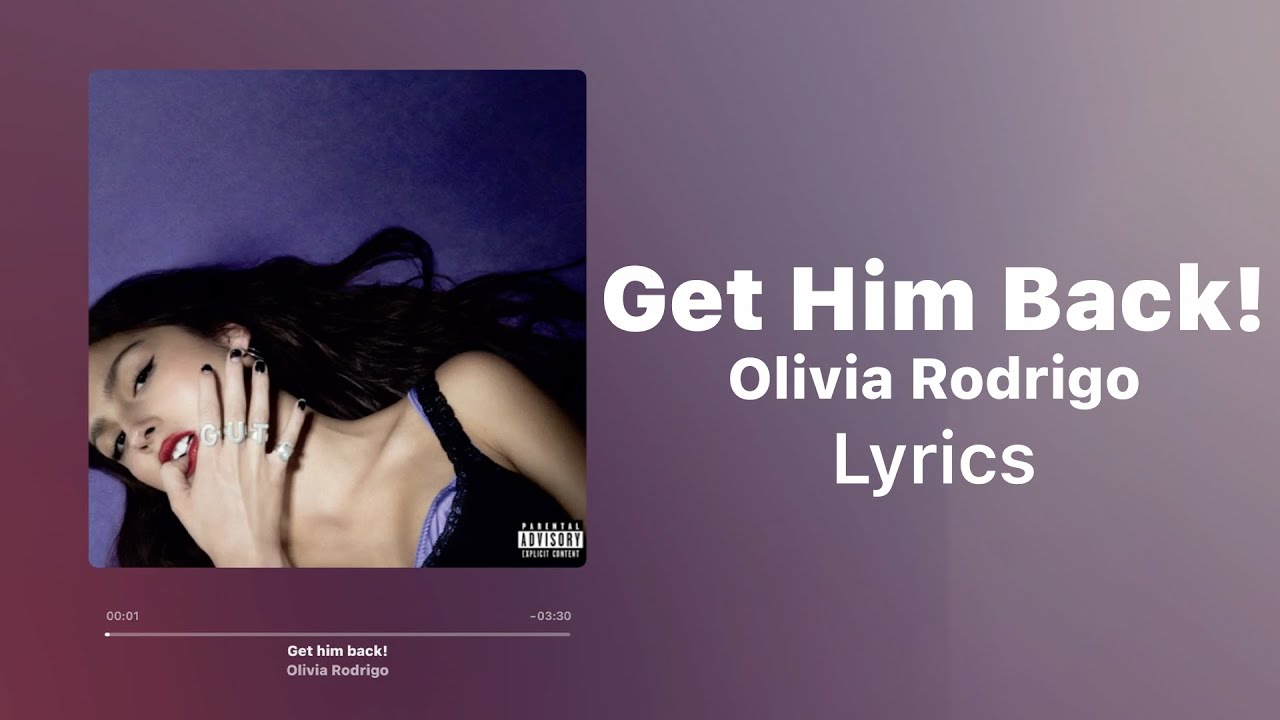 Olivia Rodrigo get him back текст. Feelings back olivia