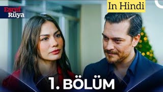 Esref Ruya Episode 1 Full Explained In Hindiurdu Cagatay Ulosoy Demit Ozdemir