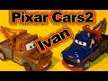 Disney Pixar Cars2 Unboxing IVAN Another Cars2 Villian That Mater Turned Into As Spy Mater 