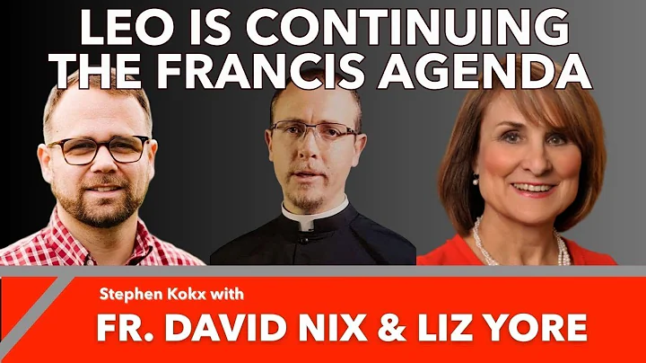 Why Are US Bishops Promoting Open Borders? Stephen Kokx, Fr. Nix & Liz Yore Expose Leo's True Agenda