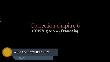 Correction ccna3 chapitre 6 v 6.0 (Français)