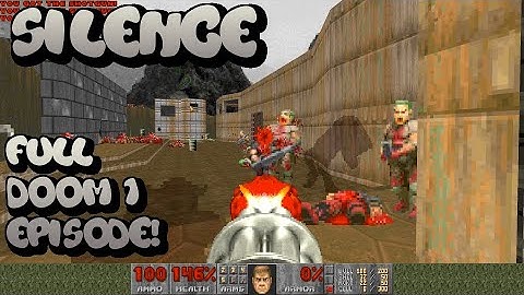 Doom ONE: Silence by Wilster_Wonkels - my full playthru of this entire Doom 1 episode - UV blind fun