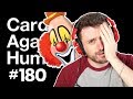 THE 5 STAGES OF GRIEF | Cards Against Humanity w/ The Derp Crew Ep. 180