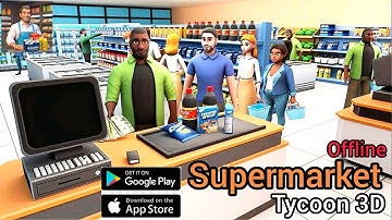 Supermarket Tycoon 3D Gameplay - Offline Playable Game on Android iOS Devices - Episode 1
