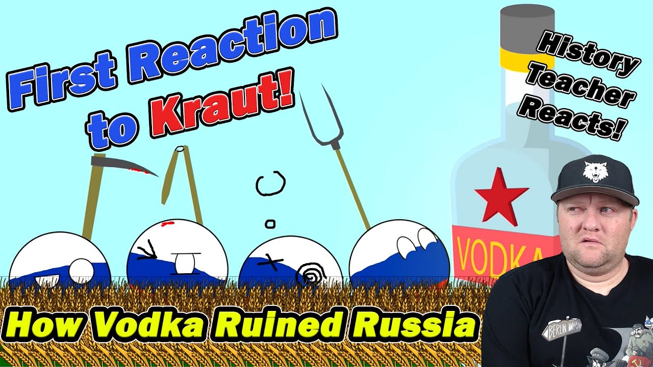 How Vodka Ruined Russia Kraut History Teacher Reacts YouTube