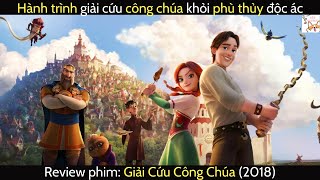 Review phim| The Stolen Princess- Giải Cứu Công Chúa (2018) | Gâu Review