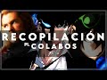 Recompilacion de colabos  parte 1  alva