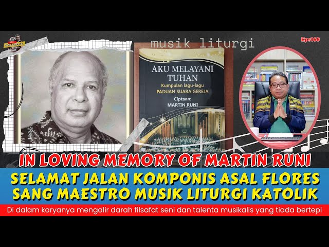 Martin Runi - Sang Maestro Musik Liturgi Katolik, Komponis Asal Flores, Berpulang // Eps168 class=