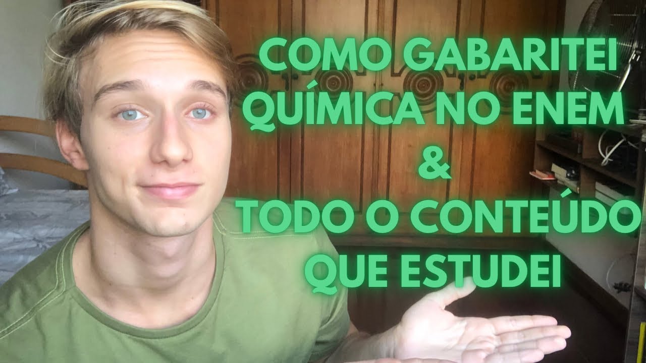 COMO GABARITEI QUÍMICA NO ENEM + TODO CONTEÚDO QUE ESTUDEI