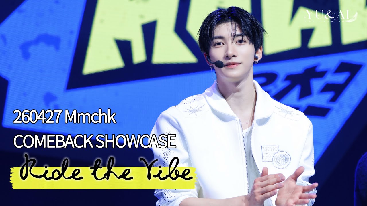 ※悠ページ NEXZ YU] 260427 Mmchk COMEBACK SHOWCASE 