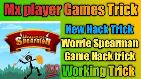 Mx player Games Tricks || Worrie Spearman Game Hack trick ||2021