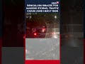Heavy Rain Triggers Fears of Massive Traffic Chaos Across Bengaluru Streets | India News | Shorts