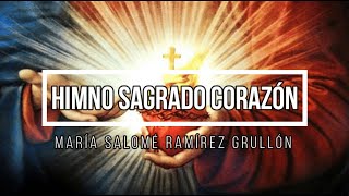Video thumbnail of "HIMNO AL SAGRADO CORAZÓN DE JESÚS || Letra y Acordes"