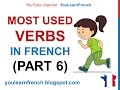 French Lesson 236 - 100 Most common verbs in French PART 6 Most used basic French words