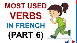 French Lesson 236 - 100 Most common verbs in French PART 6 Most used basic French words