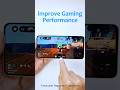 How to improve gaming performance on android
