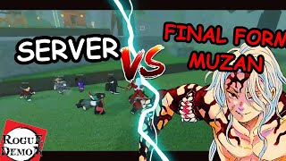 FINAL FORM MUZAN VS WHOLE SERVER!!!(Rogue Demon)