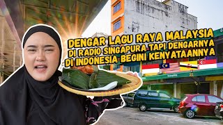 DENGAR LAGU RAYA MALAYSIA DI RADIO SINGAPURA?? TAPI DENGARNYA DI INDONESIA? BEGINI KENYATAANNYA!!!
