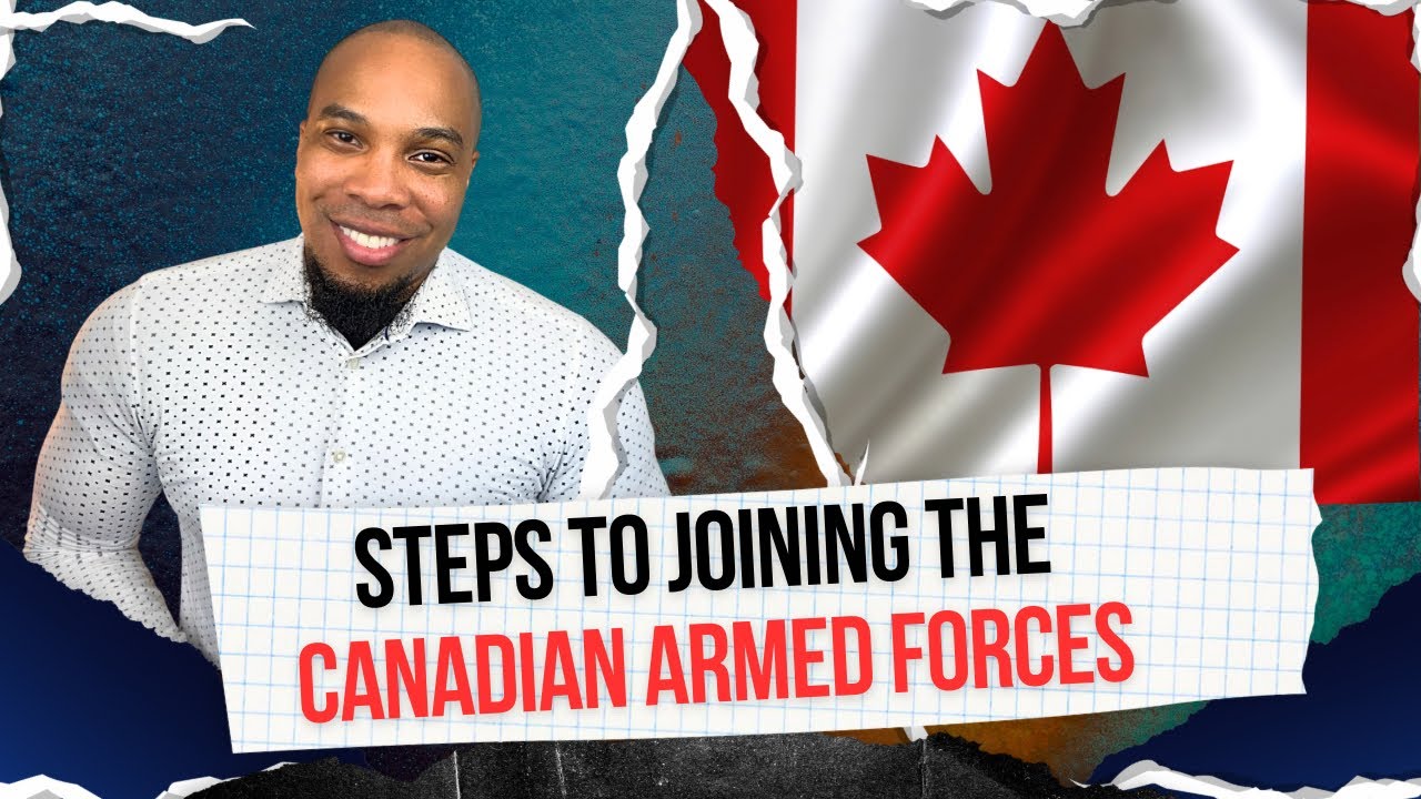 Steps to joining the Canadian Armed Forces 