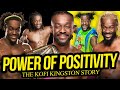 POWER OF POSITIVITY | The Kofi Kingston Story (Full Career Documentary)