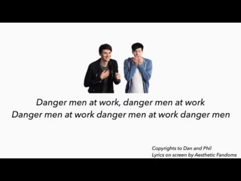 Danger Men At Work - Dan & Phil (Lyrics on screen)