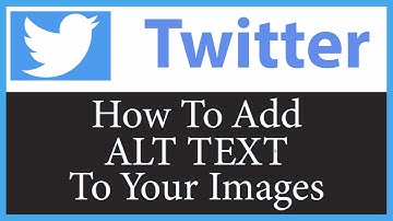 How To Add Alt Text To An Image On Twitter | PC | 👍