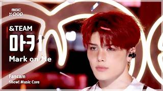 [#음중직캠] &TEAM MAKI (앤팀 마키) – Mark on Me FanCam | 쇼! 음악중심 | MBC260912