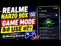 realme Narzo 90X 5G me game mode kaise use kare || how to use game mode on realme Narzo 90X 5G ||
