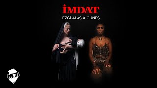 Ezgi Alaş X Güneş - İmdat -  Out Now - Güneş Resimi