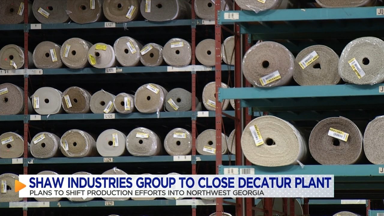 Shaw to close Decatur plant, shift production efforts into Northwest Georgia