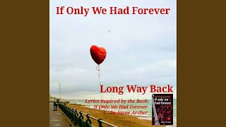If Only We Had Forever