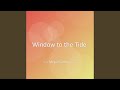 Window to the Tide