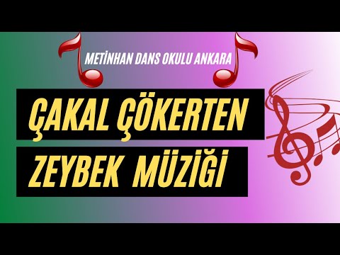 ÇAKAL ÇÖKERTEN ZEYBEK MÜZİĞİ | LYRİCS | METİNHAN DANS