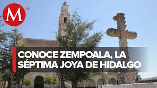 Zempoala en Hidalgo se convierte en pueblo mágico