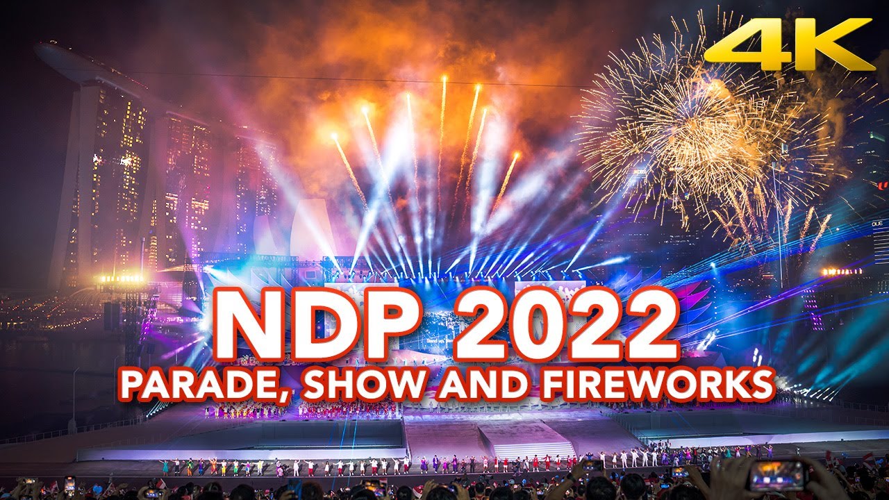 National Day Parade 2022 - Parade and Ceremony, Show, Fireworks