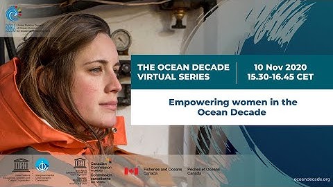 Ocean Decade Virtual Series : Empowering women in the Ocean Decade