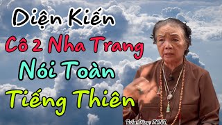 Lộ Diện:Cô Hai Nha Trang?Nói Tiếng Thiêng Lộ Hết Một Lần Duy Nhất: