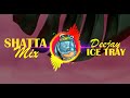 Shatta mix best shatta mix 2023  dj ice tray