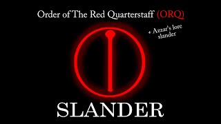 ORQ slander (part 1)