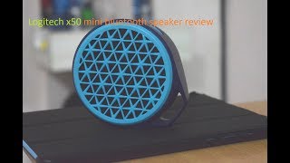 Logitech x50 mini bluetooth speaker review+sound test. Is it the best under 1500?