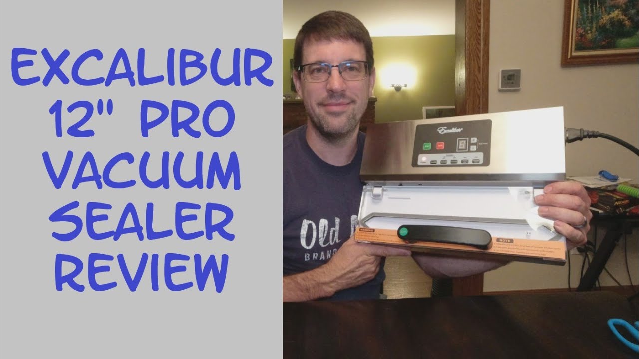 Excalibur EPV12 12" Pro Vacuum Sealer Review and Function Check